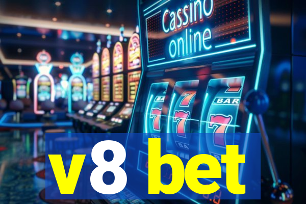 v8 bet